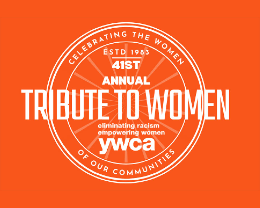 41st Annual YWCA Tribute to Women Set to Honor 23 at Awards Lunch in May